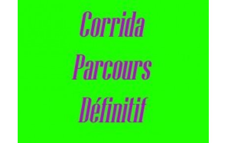 Parcours Définitif Corrida