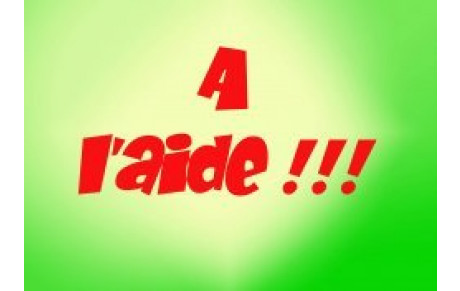 A l'aide...